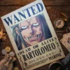 Bartolomeo_pirate Affiche Wanted Bartolomeo - One Piece format A3 papier vieilli